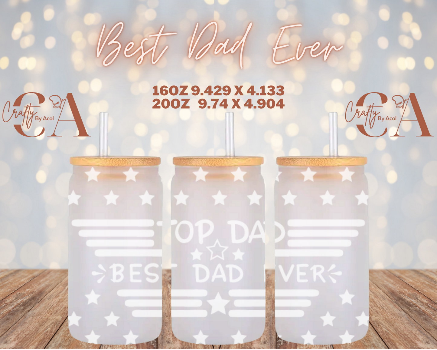 Best Dad Ever Vinyl Can Wrap