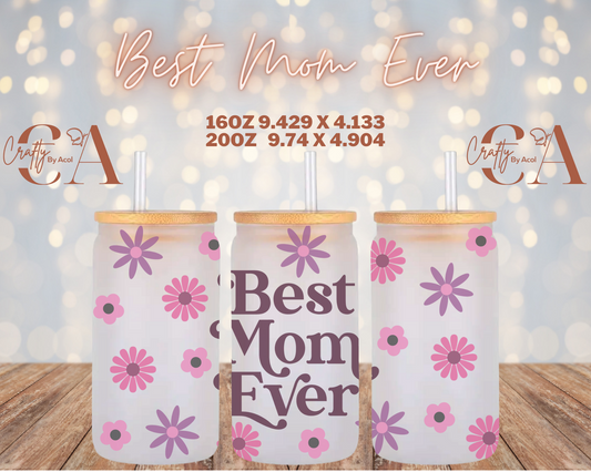 Best Mom Ever Vinyl Can Wrap
