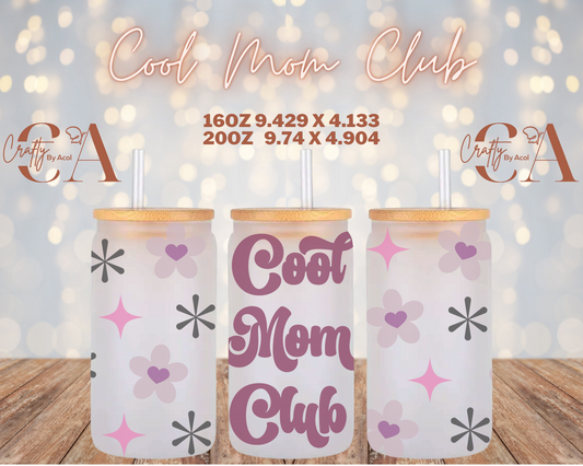 Cool Mom Club  Vinyl Can Wrap