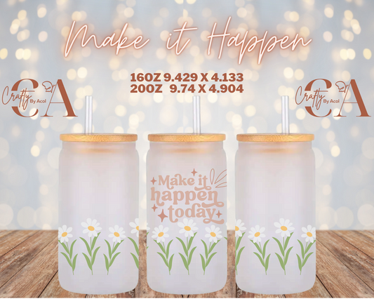 Make it Happen Vinyl Can Wrap