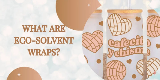 What are Eco-Solvent Wraps?