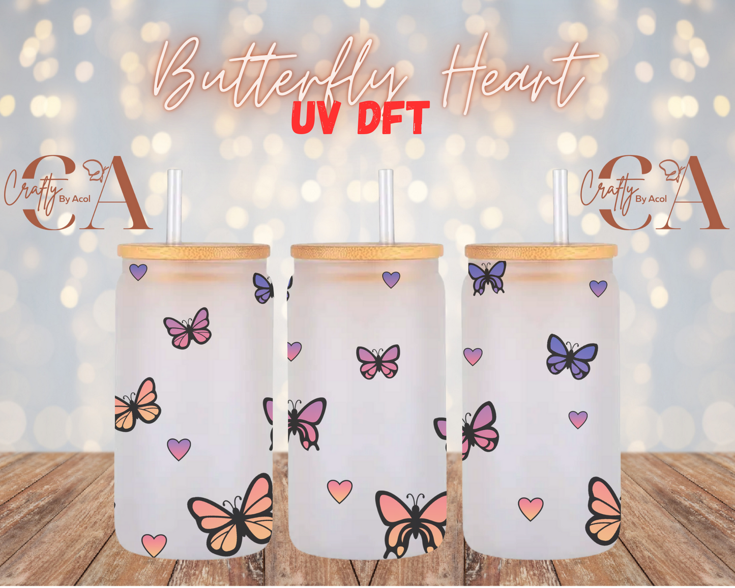 Butterfly Heart UV DFT Cup Wrap