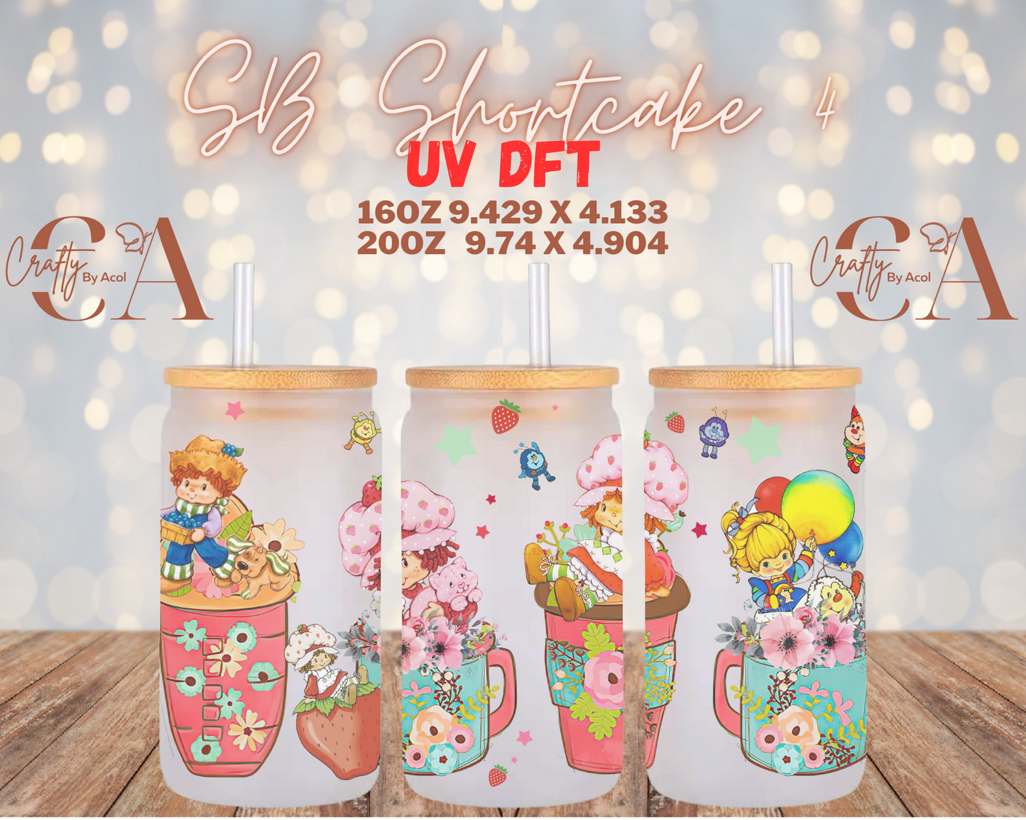 SB Shortcake 4 UV DFT Cup Wrap