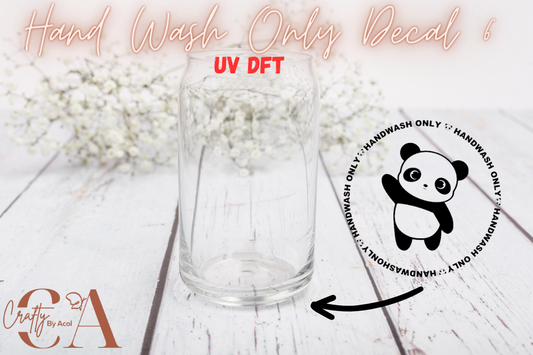 Hand Wash Only Decal 6 Uv Dft