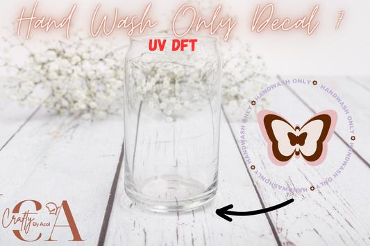 Hand Wash Only Decal 7 Uv Dft