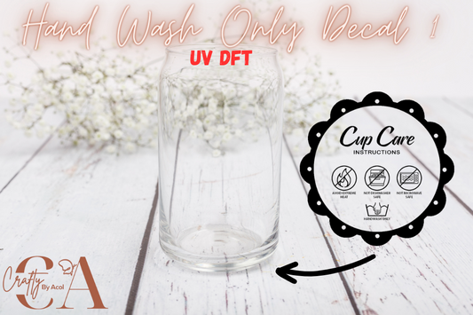 Hand Wash Only Decal 1 Uv Dft