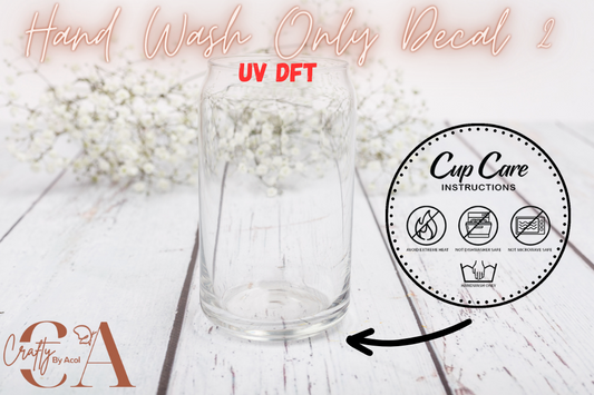 Hand Wash Only Decal 2 Uv Dft