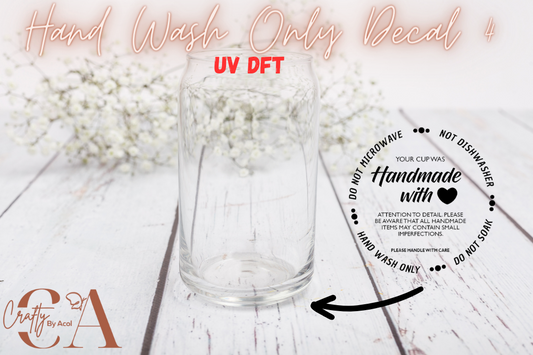 Hand Wash Only Decal 4 Uv Dft