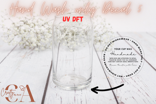 Hand Wash Only Decal 5 Uv Dft